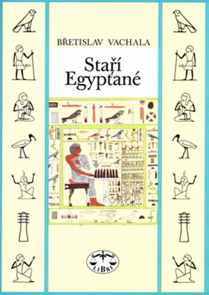 Staří Egypťané - 978-80-7277-472-2