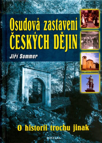 Osudová zastavení českých dějin - 80-7336-256-2