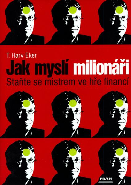 Jak myslí milionáři - 80-7252-135-7