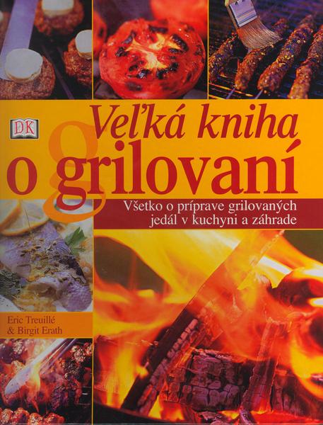 Veľká kniha o grilování - 80-7181-841-0