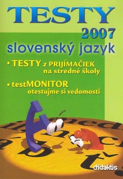 TESTY 2007 slovenský jazyk - 80-89160-39-5