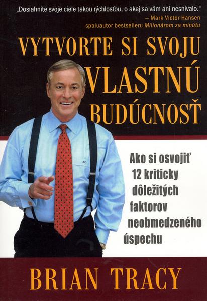 Vytvorte si svoju vlastnú budúcnosť - 80-89217-13-3
