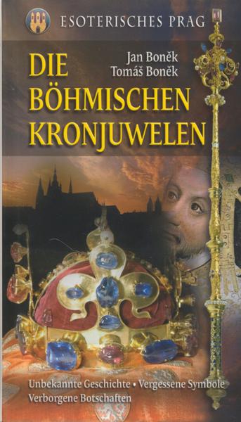 Die Böhmischen Kronjuwelen - 80-7281-220-3