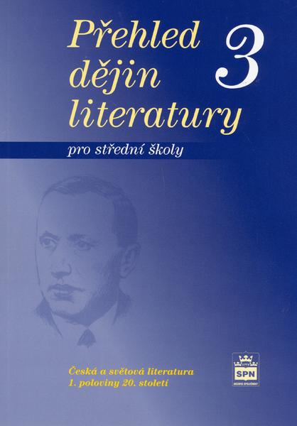 Přehled dějin literatury 3 pro střední školy - 80-7235-335-7