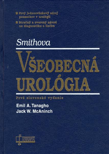 Všeobecná urológia - Emil A. Tanagho; Jack W. McAninch - 80-8063-206-5