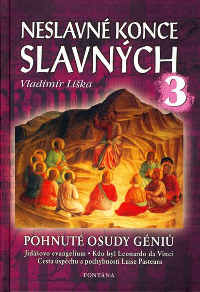 Neslavné konce slavných 3 - 80-7336-331-3