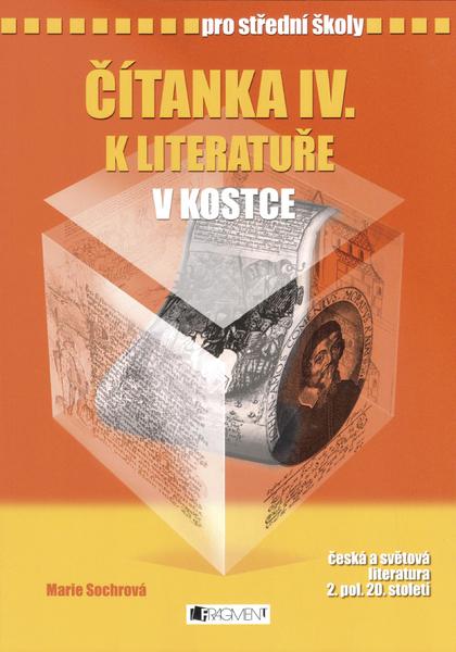 Čítanka IV. k literatuře v kostce pro střední školy - 80-253-0361-6