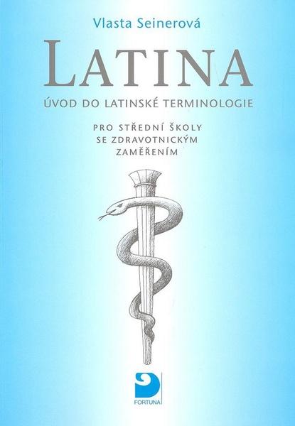 Latina Úvod do latinské terminologie - 978-80-7168-999-7