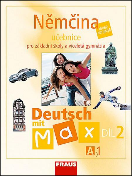 Němčina Deutsch mit Max A1/díl 2 - 80-7238-594-1