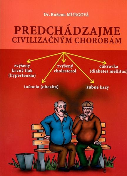 Predchádzajme civilizačným chorobám - 80-7165-561-9