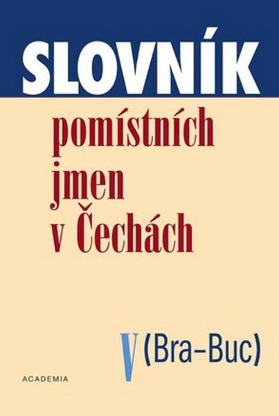 Slovník pomístních jmen v Čechách V - 978-80-200-1787-1