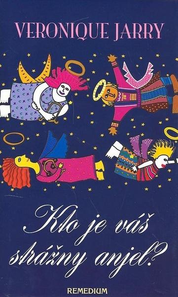 Kto je váš strážny anjel? - 978-80-89230-45-7