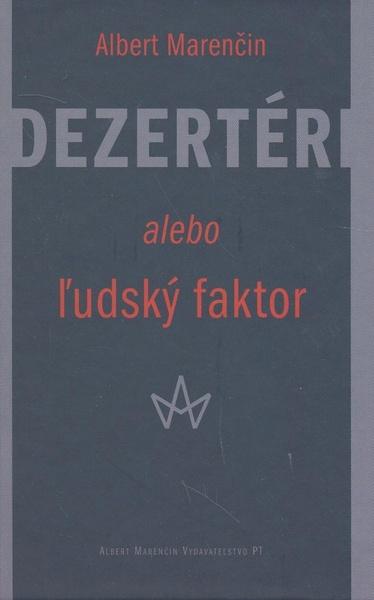 Dezertéri alebo ľudský faktor - 80-89218-45-8