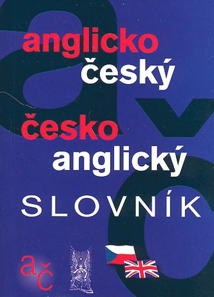 Anglicko-český česko-anglický slovník - 80-7360-712-3