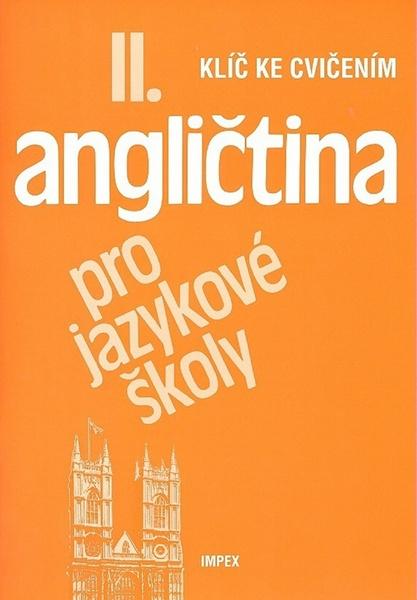 Angličtina pro jazykové školy II. - 80-86035-17-4