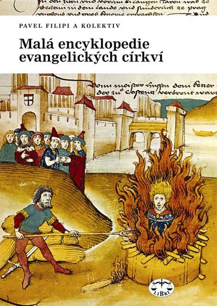 Malá encyklopedie evangelických církví - 80-7277-378-X