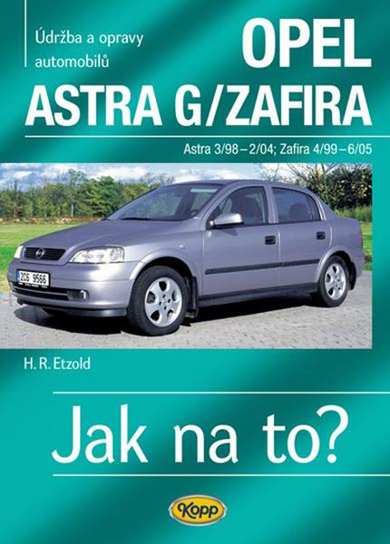 Opel Astra G/Zafira 3/98 -6/05 - 978-80-7232-357-9