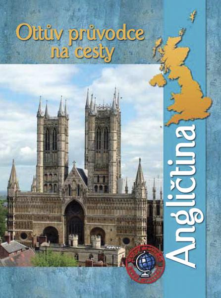 Ottův průvodce na cesty Angličtina - 978-80-7360-752-4