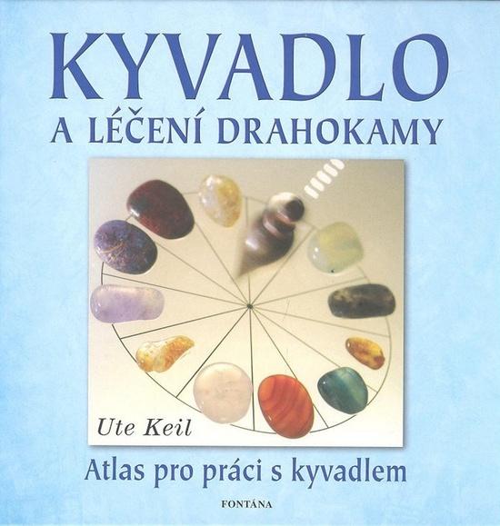 Kyvadlo a léčení drahokamy - 978-80-7336-460-1