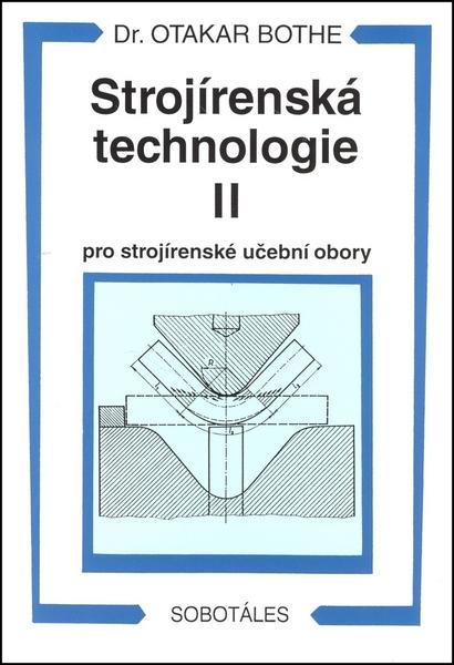 Strojírenská technologie II pro strojírenské učební obory - 978-80-85920-58-1