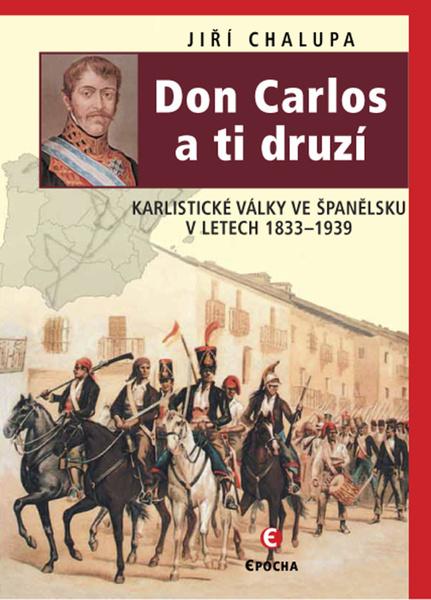 Don Carlos a ti druzí - 978-80-87027-57-8