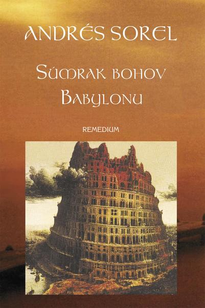 Súmrak bohov Babylonu - 978-80-85218-08-4