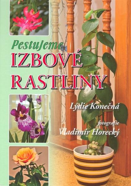 Pestujeme izbové rastliny - 978-80-8063-289-2