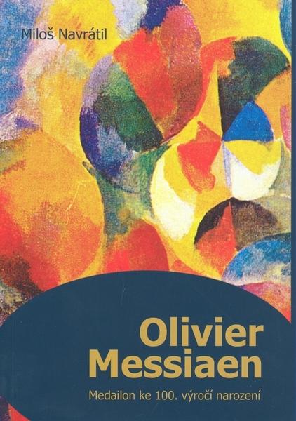 Olivier Messiaen - 978-80-7225-279-4