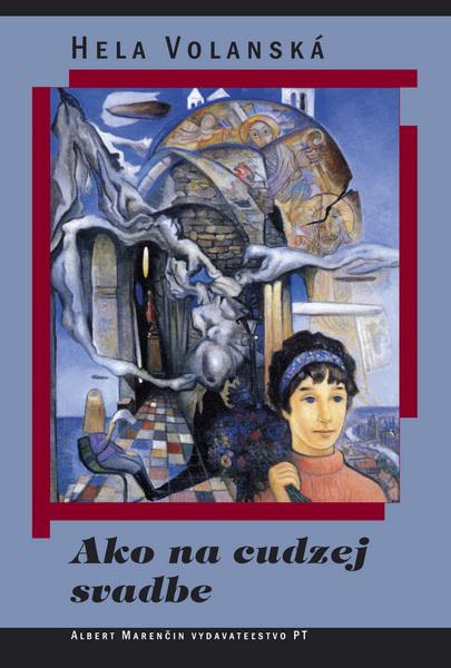 Ako na cudzej svadbe - 978-80-89218-93-6