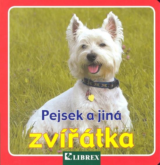 Pejsek a jiná zvířátka - 978-80-7228-571-6
