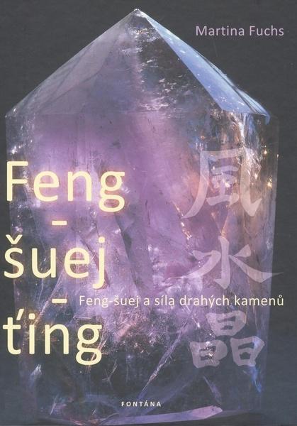 Feng-šuej-ťing - 978-80-7336-505-9