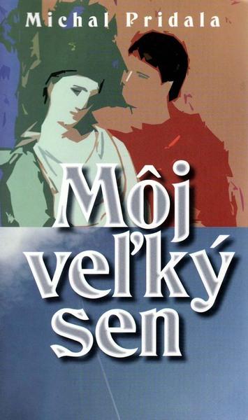 Môj veľký sen - 978-80-8061-341-9
