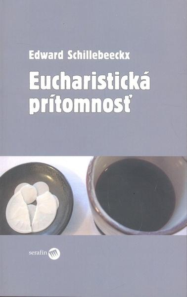 Eucharistická prítomnosť - 978-80-8081-081-8