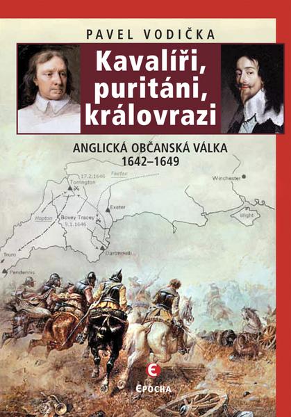 Kavalíři, puritáni a královrazi - 978-80-7425-013-2