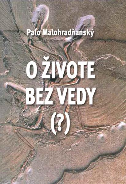 O živote bez vedy (?) - 978-80-8061-362-4