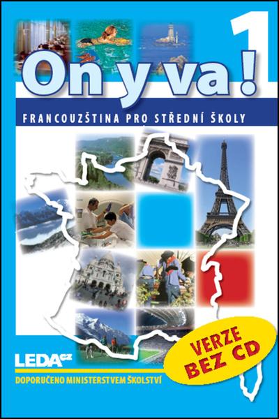 ON Y VA! 1 učebnice bez CD - 978-80-7335-203-5