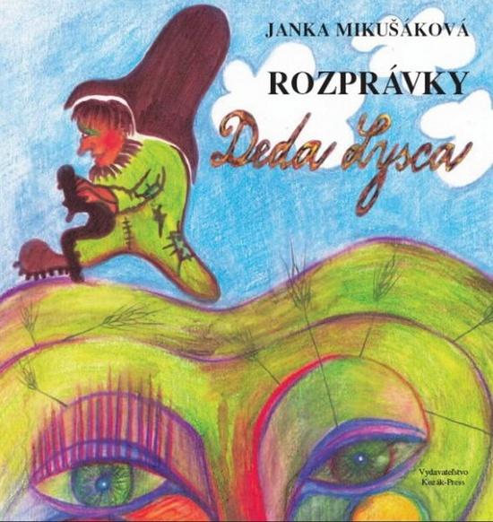 Rozprávky Deda Lysca - 978-80-89360-02-4