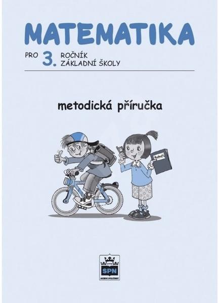 Matematika pro 3. ročník ZŠ Metodická příručka - 978-80-7235-433-7