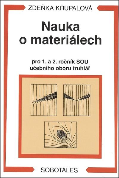 Nauka o materiálech pro 1. a 2. ročník SOU učebního oboru truhlář - 978-80-86817-25-5
