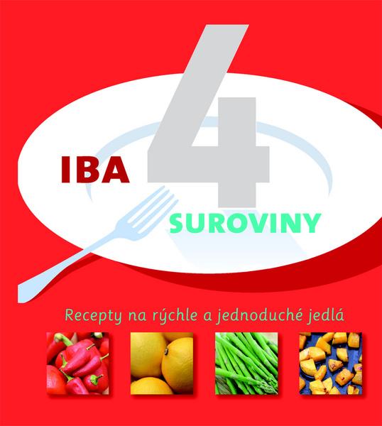 Iba 4 suroviny - 978-80-8085-726-4