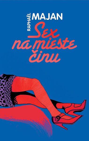 Sex na mieste činu - 978-80-8114-045-7