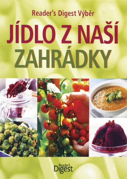 Jídlo z naší zahrádky - 978-80-7406-098-4