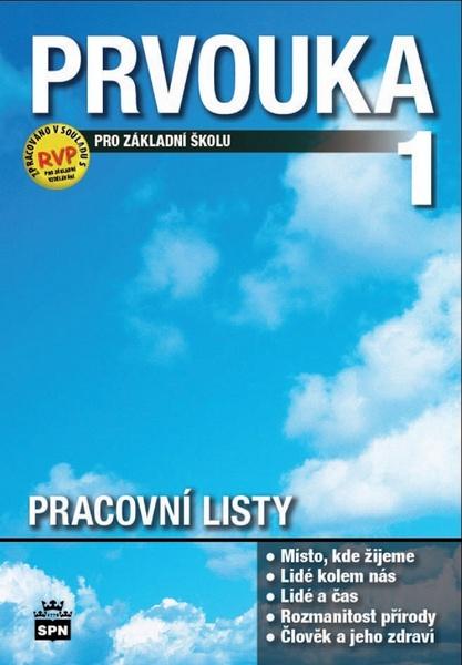 Prvouka pro 1.ročník základní školy Pracovní listy - 978-80-7235-460-3