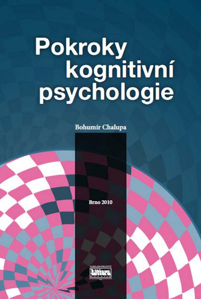 Pokroky kognitivní psychologie - 978-80-85763-58-4