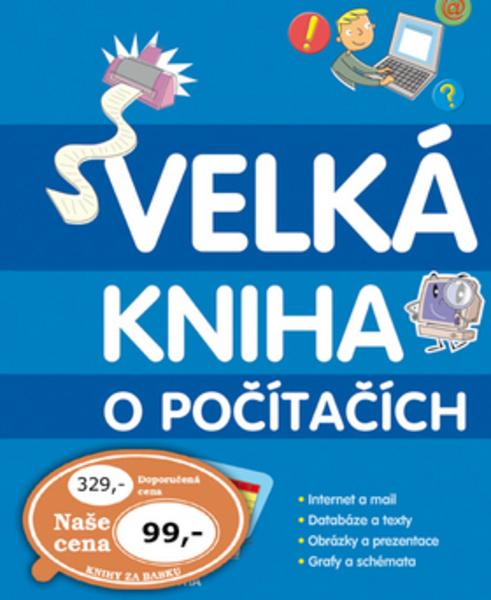 Velká kniha o počítačích - 978-80-204-2220-0