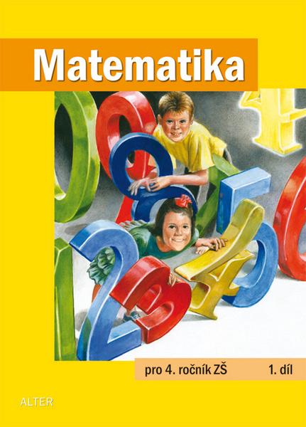 Matematika pro 4. ročník ZŠ 1. díl - 978-80-7245-216-3