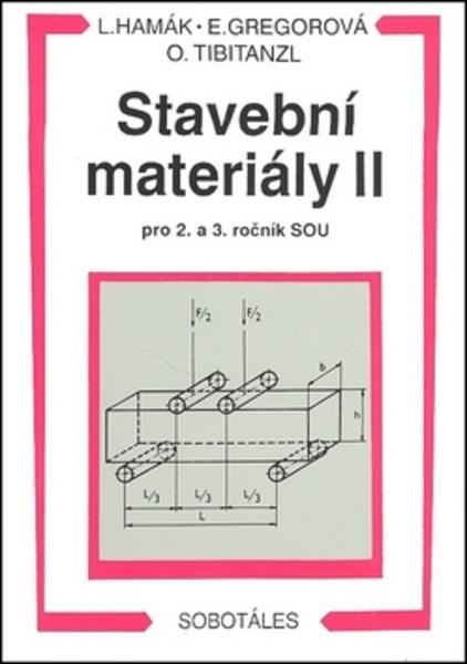 Stavební materiály II pro 2. a 3. ročník SOU - 978-80-85920-95-6