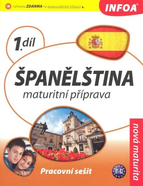 Španělština 1 Maturitní příprava - 978-80-7240-701-9