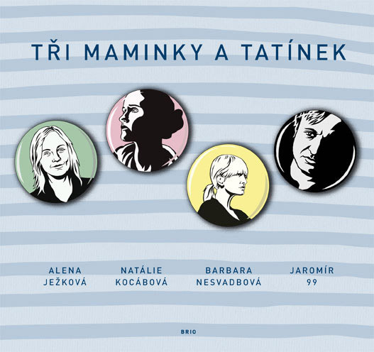 Tři maminky a tatínek - 978-80-86113-96-8