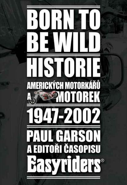 Born to be wild - 978-80-904365-7-2
